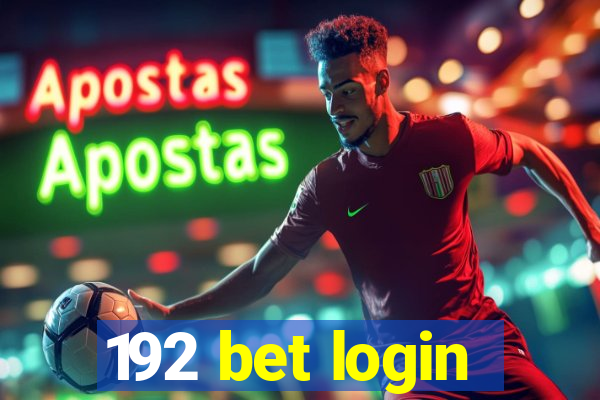 192 bet login